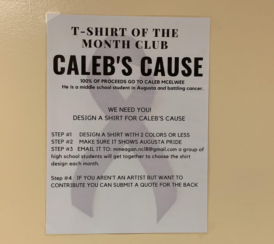 Signs have been placed in the halls around the school for Calebs Cause. Students can visit the signs to find out how to submit t-shirt designs.