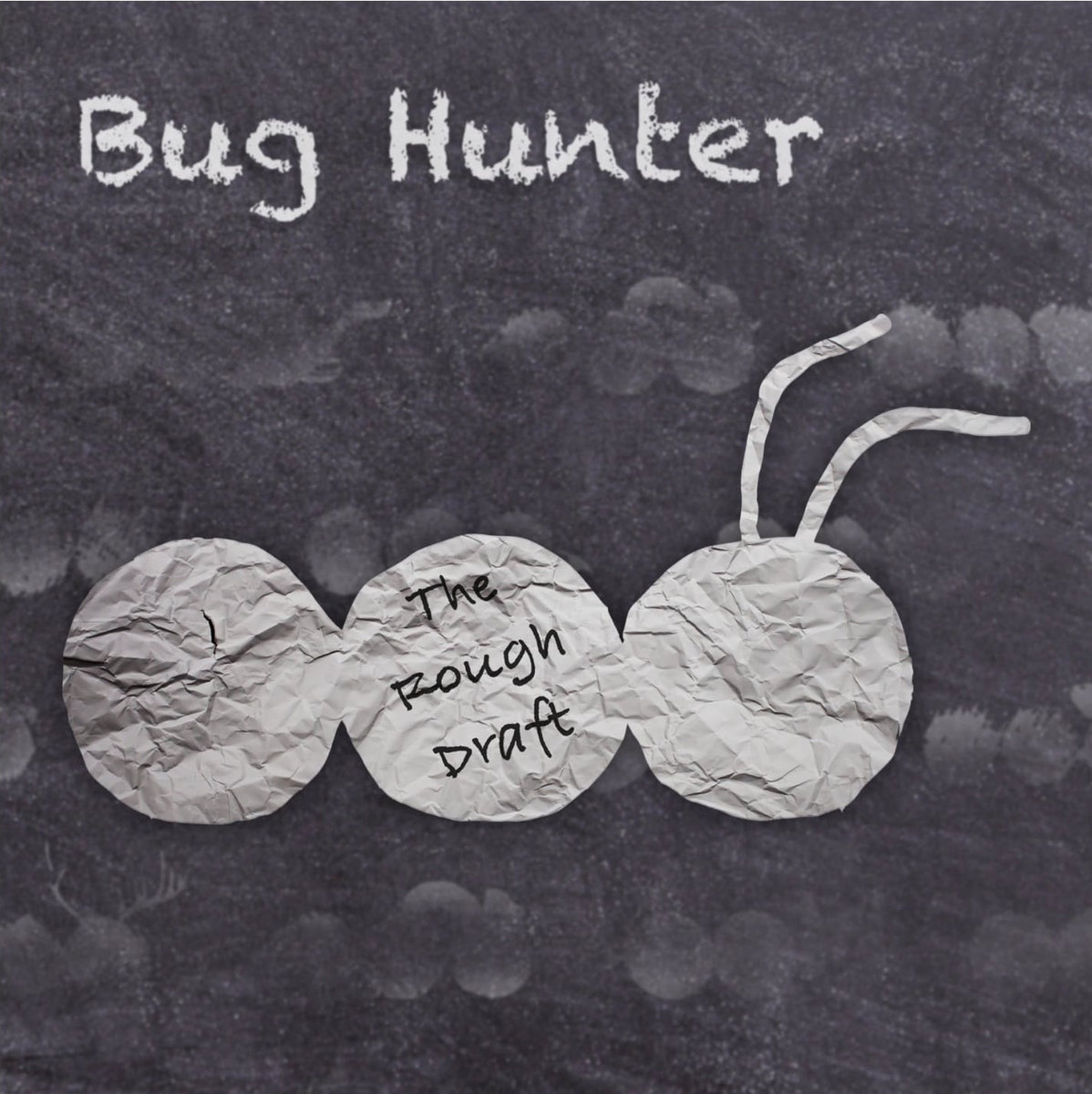 The album cover for Bug Hunter’s “The Rough Draft”. The album is filled with messages and situations that are filled with relatability. Graphic by Cody ‘Bug’ Hunter

